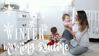 WINTER MORNING ROUTINE BABY & TODDLER 2018! Solo (not single) Mom | grace for the day