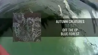 Autumn Creatures - 11:57