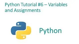 Python Programming Tutorial #6 - Variables and assignments