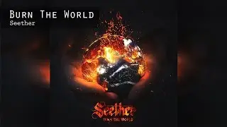 Seether - Burn The World Fan Cover Artwork [Speed Edit - Photoshop Manipulation]