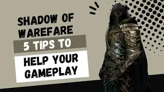 5 things about shadow of war you should know [tips for beginners and others]
