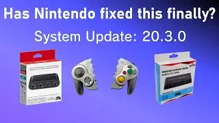 Has Nintendo Fixed Third Party Gamecube Controller Adapter Support with Switch Update 20.3.0?