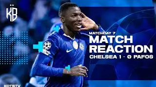 CHELSEA 1-0 PAFOS TALKING POINTS, JACQUET TRANSFER UPDATE