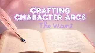 Why Your Romance Characters Resist Love | Character Want Writing Exercise