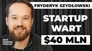 Fryderyk Szydłowski: Jak sprzedawać do MŚP? | Olek Wandzel Podcast