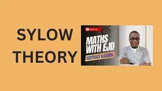 18. Sylow Theory