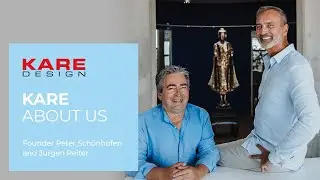 KARE - the Originals: Founder Peter Sch&ouml;nhofen and J&uuml;rgen Reiter