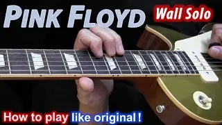 Pink Floyd Wall Solo - How To Play Like Original !