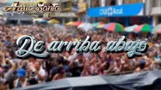DE ARRIBA ABAJO  2023/ ORQUESTA AGUA SANTA/ MUSICA NACIONAL