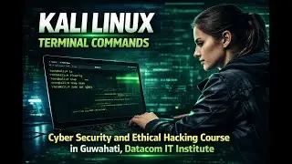 Kali Linux Terminal Commands for Beginners | Cyber Security Course in Guwahati |Datacom IT Institute