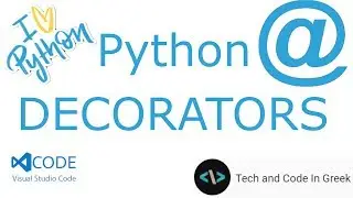 Python greek, μαθήματα στα ελληνικά 37 (Decorators)