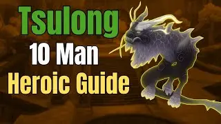10 Man Heroic Tsulong Guide | Terrace of Endless Springs | MoP Classic