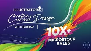 Illustrator Creative Curved Design With Farhad | Passive Income | 10X+ Microstock Sales