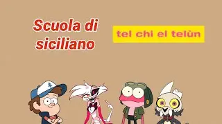 VOCI DA SKETCH - Scuola di siciliano (Tel chi el tel&ugrave;n)
