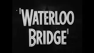 @ManseboArte Trailer A PONTE DE WATERLOO (Waterloo Bridge), de Mervyn LeRoy, MGM, 1940