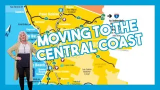 Moving To The&nbsp;Central Coast of California&nbsp;and&nbsp;Buying&nbsp;a Home in&nbsp;San Luis Obispo County #slorealestate