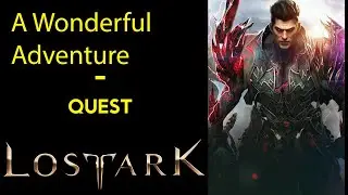 A Wonderful Adventure - Quest - Lost Ark