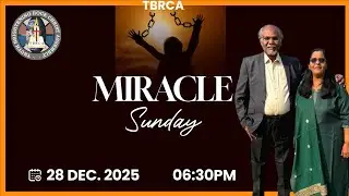 MIRACLE SERVICE | TBRCA Mumbai Church | 6:30 PM (IST) | 38TH DEC 2025