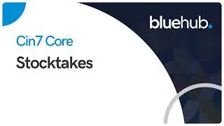 Cin7 Core - Stocktakes