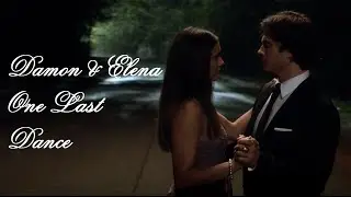Damon & Elena - One Last Dance {6x22}