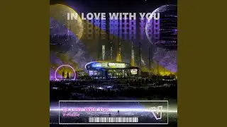 In Love With You