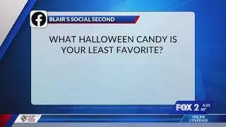 Blair's Social Second: What Halloween candy is your least favorite?