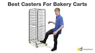 Best Casters For Bakery Carts