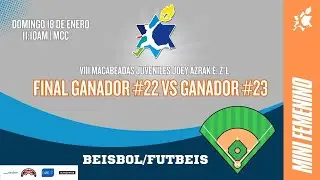 Macabeadas Juveniles 2026: BEISBOL/FUTBEIS - Final Ganador #22 vs Ganador #23 | 18 ENE 2026