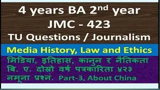 4 Years BA 2nd Year Media History, Law  and Ethics/Journalism 423/TU Exam model Questions/Part 3