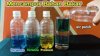 EKSPERIMEN PERTAMAX, PERTALITE, BENSIN DI CAMPUR AIR