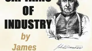 Captains of Industry by James PARTON read by Various Part 2/2 | Full Audio Book