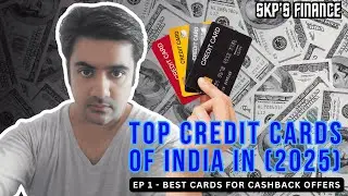Best Credit Cards of India in 2025 | E1 - Cashback Cards | Choose Wisely | SKP's FINANCE