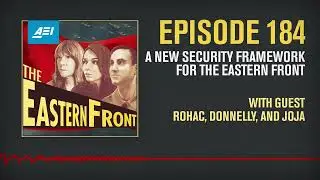 A New Security Framework for the Eastern Front | THE EASTERN FRONT