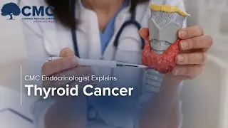 Understanding Thyroid Cancer with CMC Endocrinologist, Lauren Buehler, MD.