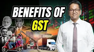 6. Definition & Benefits of GST, Goods & Services