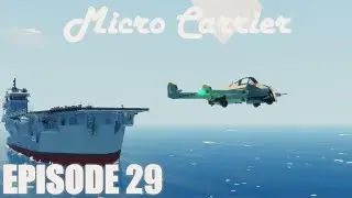 Stormworks Build Series: Micro Carrier Episode 29