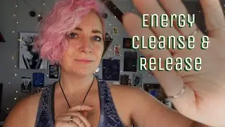 Reiki ASMR Energy Cleanse & Release - Energy Healing and Grounding