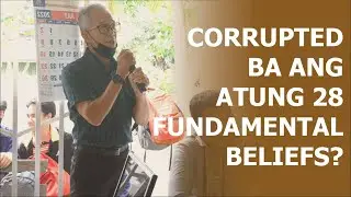 Open Forum - Ang 28 Fundamental Beliefs