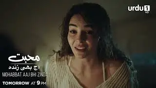Mohabbat Aaj Bhi Zinda | Tomorrow's Episode Promo | Turkish Drama | Miracle of Love