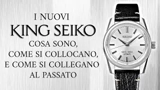 I nuovi KING SEIKO: Cosa sono, come si collocano e come si collegano al passato.