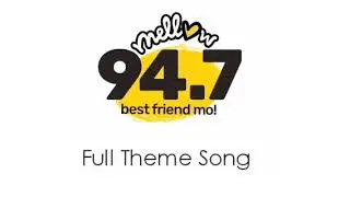 Mellow 94.7 BFM Full Theme Song