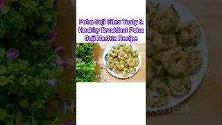 Poha Suji Bites | Tasty & Healthy Breakfast | Poha Suji Nashta Recipe #shorts #shortsviral