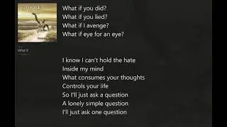 What If (with) Lyrics Creed/Human Clay