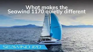 What makes the Seawind 1170 quietly different