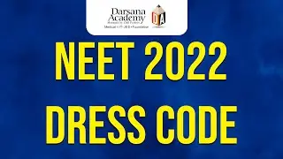 NEET 2022 | DRESS CODE