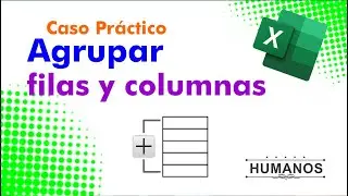 Agrupar filas y columnas en Excel