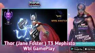 [MFF] Jane Foster T3 Mephisto Wbl GamePlay | Noobmaster | Marvel Future fight