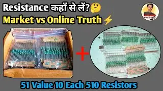 Resistance कहाँ से खरीदना सही है? Market या Online Review | Electronics Parts Truth 2025