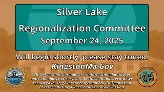 Silver Lake Regionalization Committee: 9/24/25