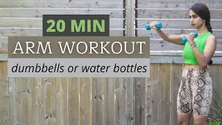 20 min ARM WORKOUT with dumbbells or water bottle | How To Lose Arm Fat